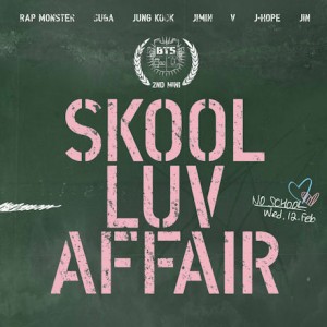 방탄소년단(BTS) - SKOOL LUV AFFAIR