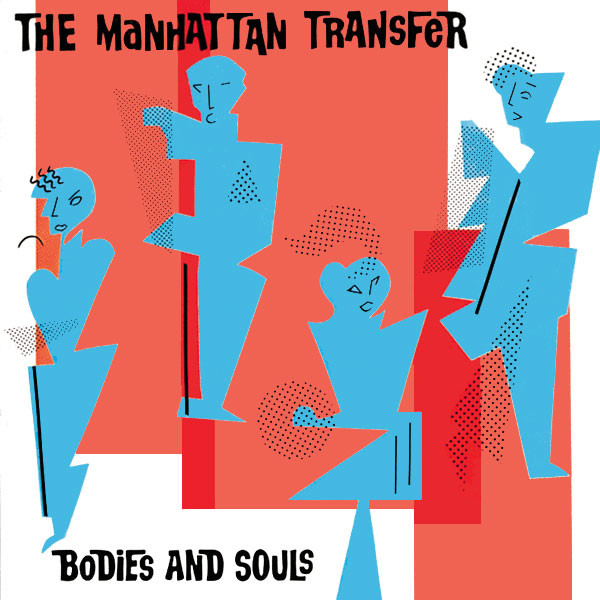 MANHATTAN TRANSFER - BODIES & SOULS [수입]