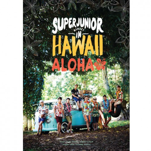 SUPER JUNIOR(슈퍼주니어) - ALOHA: MEMORY IN HAWAII