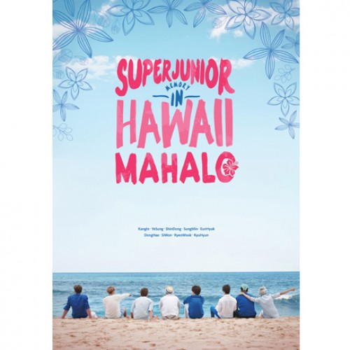 SUPER JUNIOR(슈퍼주니어) - MAHALO: MEMORY IN HAWAII