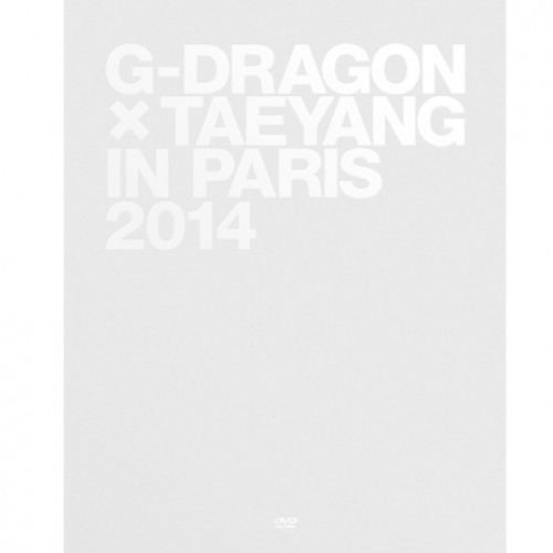 G-DRAGON / TAEYANG - G-DRAGON X TAEYANG IN PARIS 2014