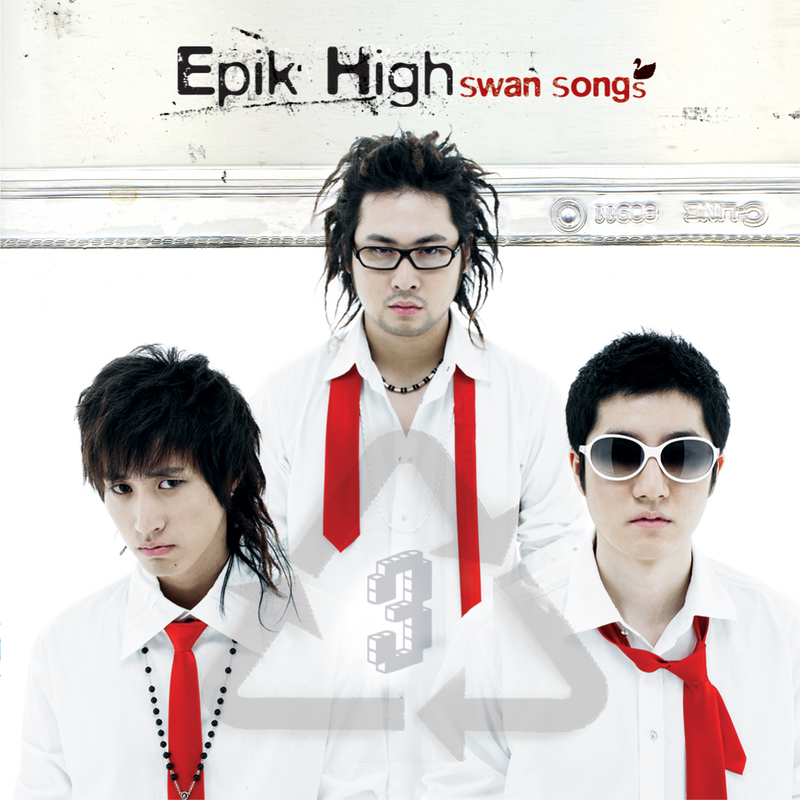 EPIK HIGH(에픽하이) - SWAN SONGS