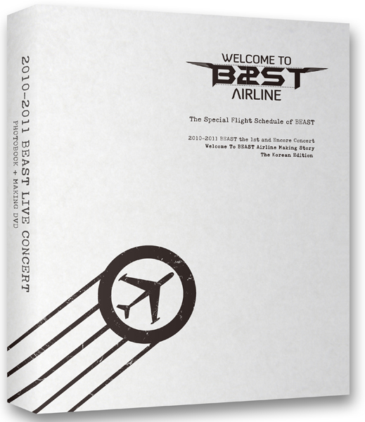 BEAST(비스트) - WELCOME TO BEAST AIRLINE [2010-2011 콘서트 메이킹 북: 312P 포토북+DVD]