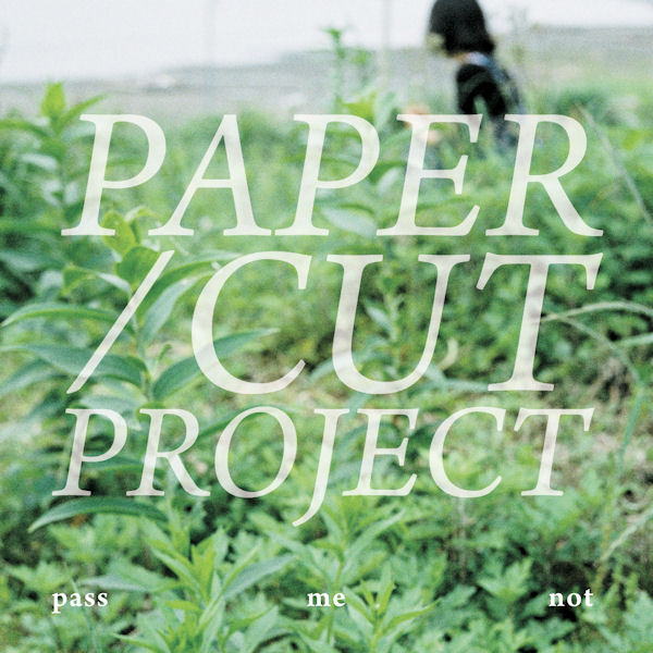 PAPERCUT PROJECT(페이퍼컷 프로젝트) - PASS ME NOT 