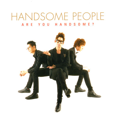 HANDSOME PEOPLE(핸섬피플) - ARE YOU HANDSOME?