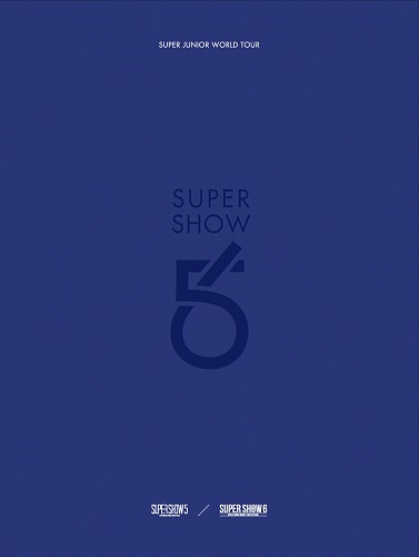 SUPER JUNIOR(슈퍼주니어) - SUPER JUNIOR WORLD TOUR: SUPER SHOW 5&6