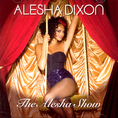 ALESHA DIXON - THE ALESHA SHOW