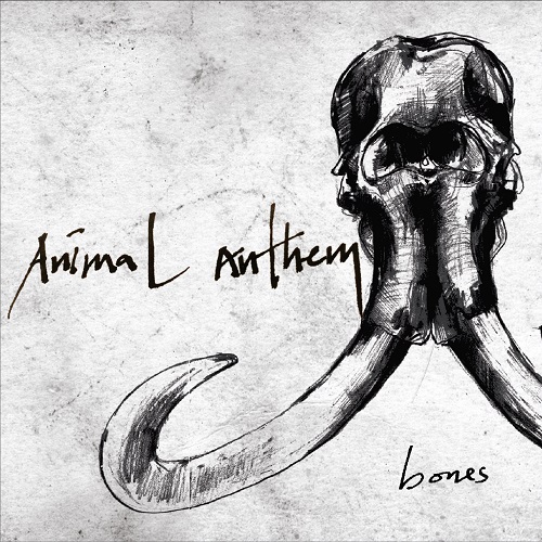 ANIMAL ANTHEM(애니멀 앤썸) - BONES