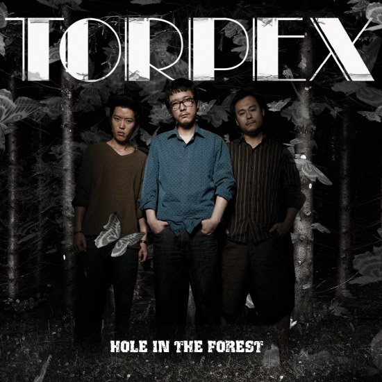 TORPEX(토팩스) - Hole In The Forest