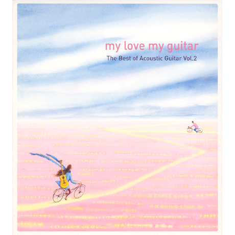 V.A - MY LOVE MY GUITAR: BEST OF ACOUSTIC GUITAR VOL.2