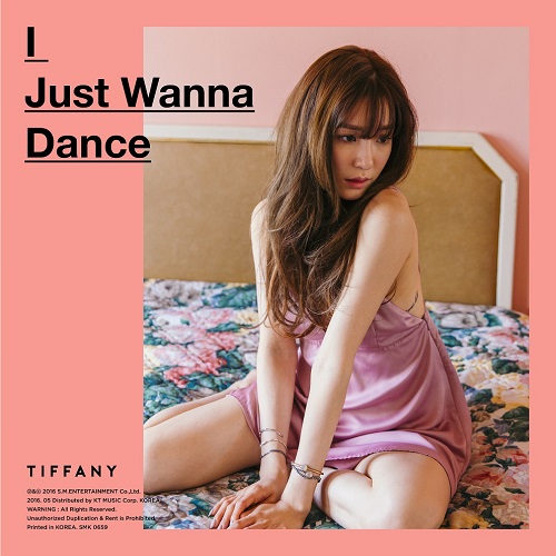 티파니(TIFFANY) - I JUST WANNA DANCE