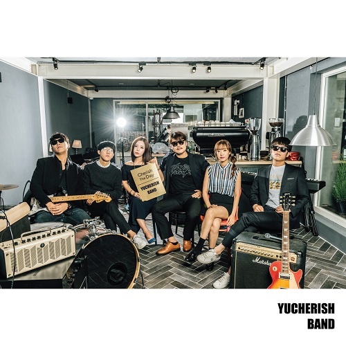 YUCHERISH BAND(유체리쉬 밴드) - CHERISH THE DAY