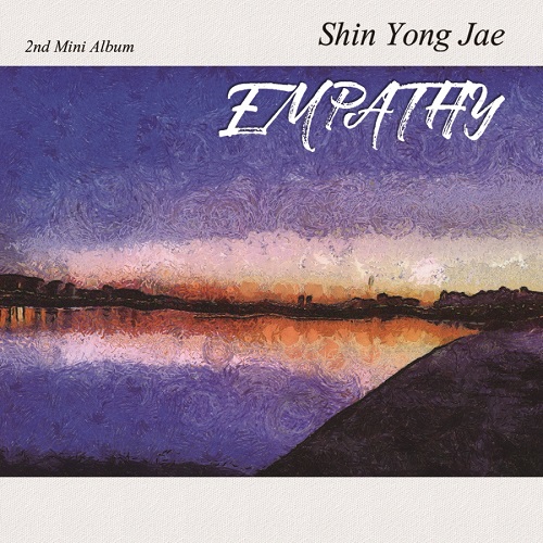 신용재(SHIN YONG JAE) - EMPATHY