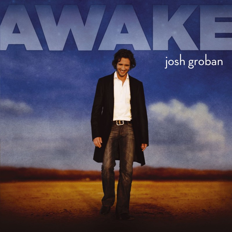JOSH GROBAN - AWAKE