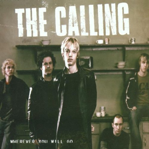CALLING - WHEREVER YOU WILL GO [수입]