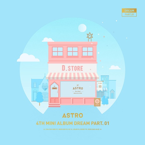 아스트로(ASTRO) - DREAM Part.01 [Day Ver.]