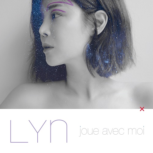 린(LYN) - JOUE AVEC MOI