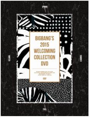 BIGBANG(빅뱅) - 2015 WELCOMING COLLECTION DVD