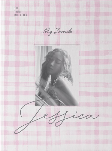 제시카(JESSICA) - MY DECADE