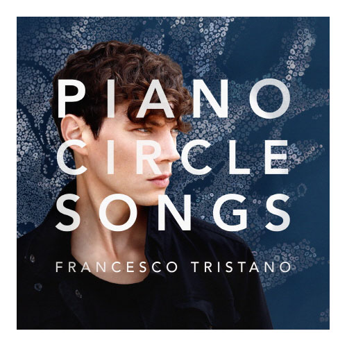 FRANCESCO TRISTANO(프란체스코 트리스타노) - PIANO CIRCLE SONGS