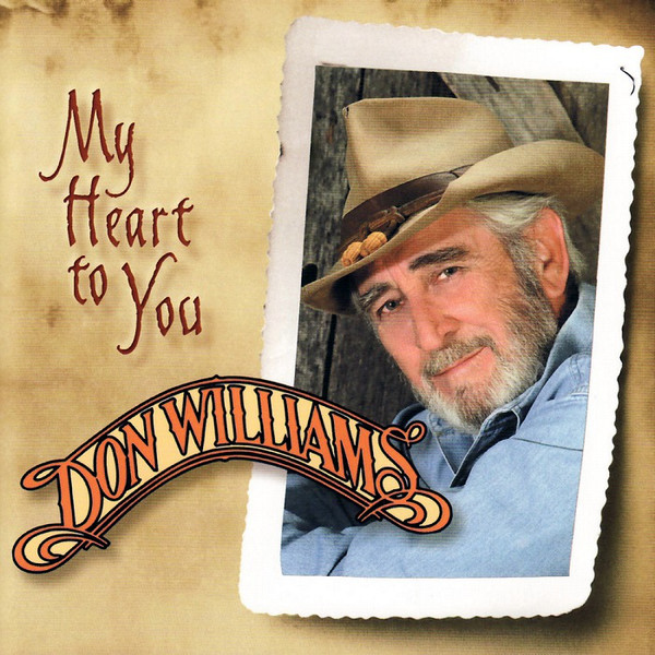DON WILLIAMS - MY HEART TO YOU