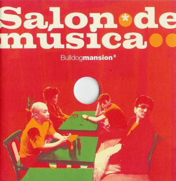 BULLDOGMANSION(불독맨션) - SALON DE MUSICA 