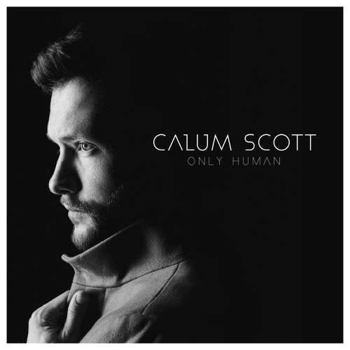 CALUM SCOTT(칼럼 스캇) - ONLY HUMAN
