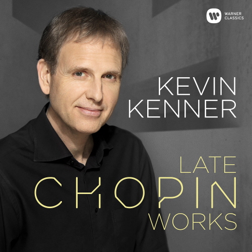 KEVIN KENNER(케빈 케너) - LATE CHOPIN WORK