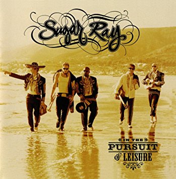 SUGAR RAY - IN THE PURSUIT OF LEISURE