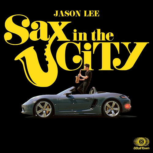 JASON LEE(제이슨 리) - SAX IN THE CITY