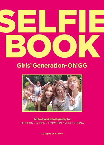 소녀시대-OH!GG(GIRLS' GENERATION OH!GG) - SELFIE BOOK : GIRLS' GENERATION-OH!GG