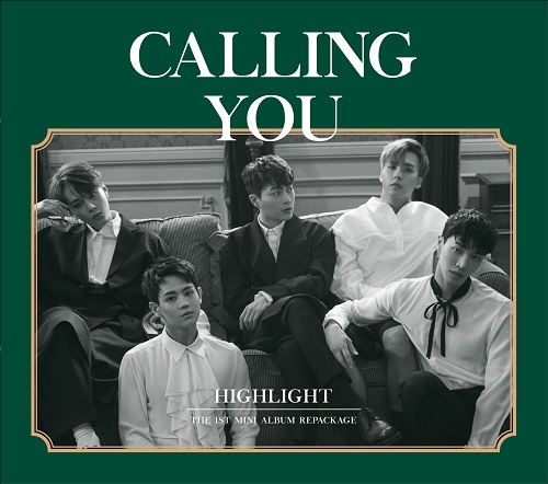 HIGHLIGHT(하이라이트) - CALLING YOU