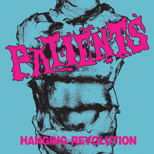 페이션츠(PATIENTS) - HANGING REVOLUTION