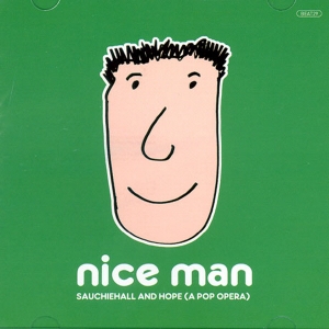 SAUCHIEHALL & HOPE -  NICE MAN (A POP OPERA)