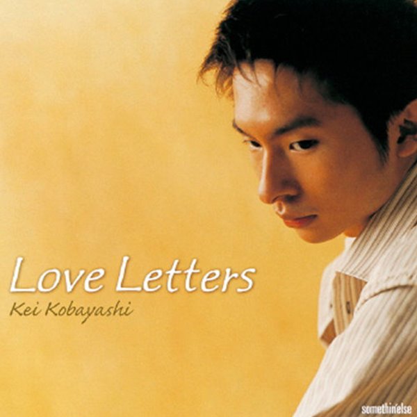 KEI KOBAYASHI - LOVE LETTERS