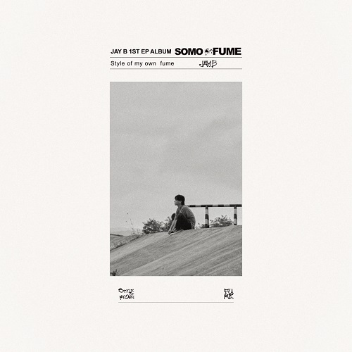 JAY B(제이비) - 1st EP SOMO:FUME