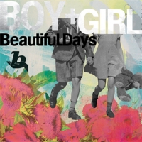 뷰티풀데이즈(BEAUTIFUL DAYS) - BOY+GIRL [1집]