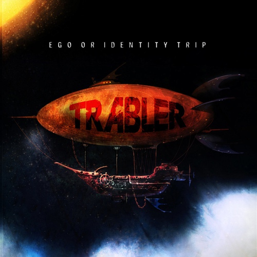 트레블러(TRABLER) - 1집 EGO OR IDENTITY TRIP
