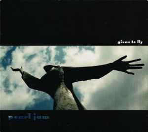PEARL JAM - GIVEN TO FLY [SINGLE]