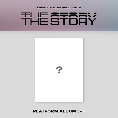 강다니엘(KANG DANIEL) - The Story [Platform Ver.]