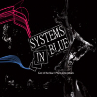 SYSTEMS IN BLUE - POINT OF NO RETURN/ OUT OF THE BLUE