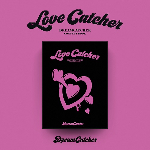 DREAMCATCHER(드림캐쳐) - 드림캐쳐 컨셉북 [Love Catcher Ver.]
