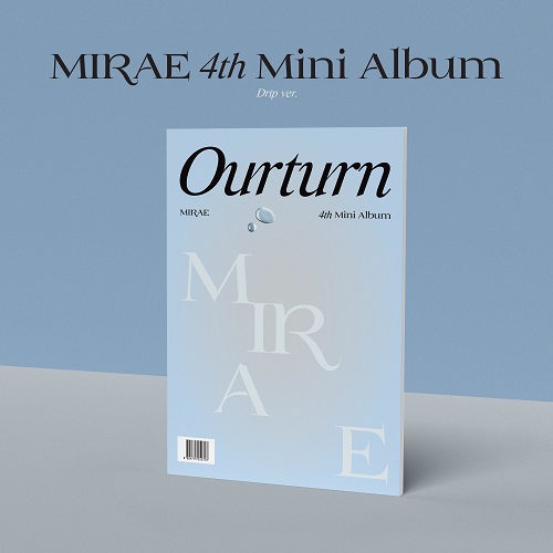 MIRAE - Ourturn - MIRAE 4th Mini Album (Drip ver.)