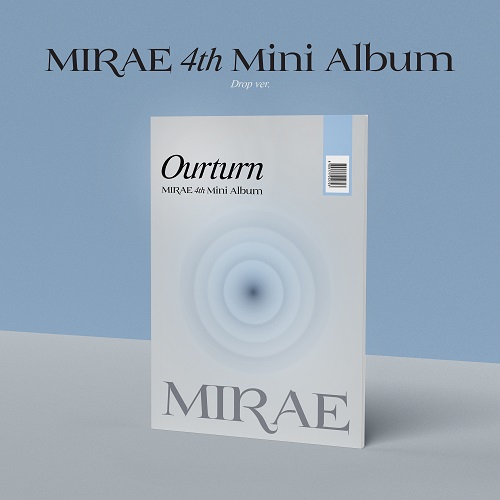 MIRAE - Ourturn - MIRAE 4th Mini Album (Drop ver.)