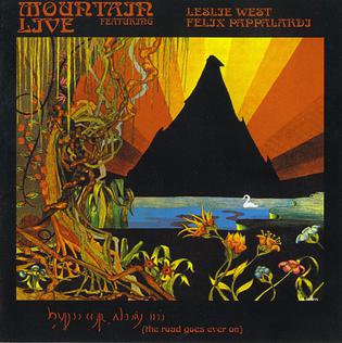 MOUNTAIN – LIVE: THE ROAD GOES EVER ON