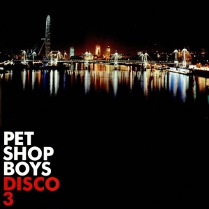 PET SHOP BOYS - DISCO 3 [수입]