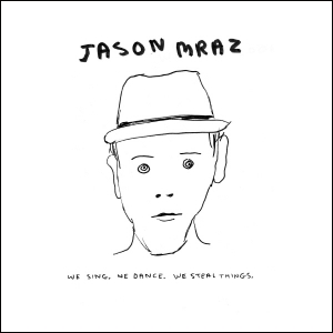 JASON MRAZ - WE SING, WE DANCE, WE STEAL THINGS [수입] [LP/VINYL]