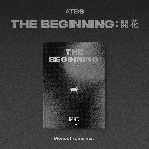ATBO(에이티비오) - The Beginning : 開花 [Monochrome Ver.]