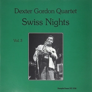 DEXTER GORDON - SWISS NIGHTS VOL.3 [수입] [LP/VINYL]