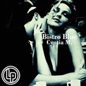 CYNTIA M. - BISTRO BLUE [수입] [LP/VINYL] 